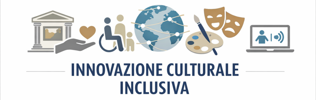 Innovazione culturale inclusiva